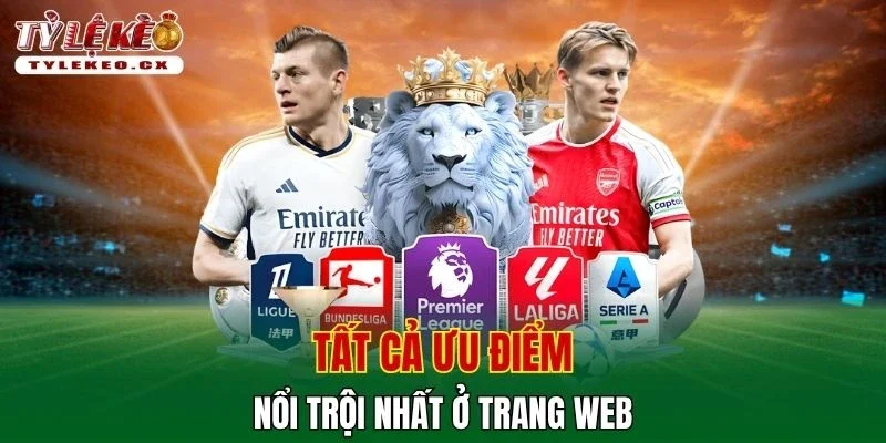 Tỷ Lệ Kèo 41 Tất cả ưu điểm nổi trội nhất ở trang web